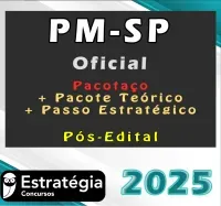 PM-SP (Oficial) Pacotaço – Pacote Teórico + Pacote Passo Estratégico Estrategia 2025 – Pós-Edital - Rateio PM SP Sao Paulo Policia Militar Cfo Oficial de Policia