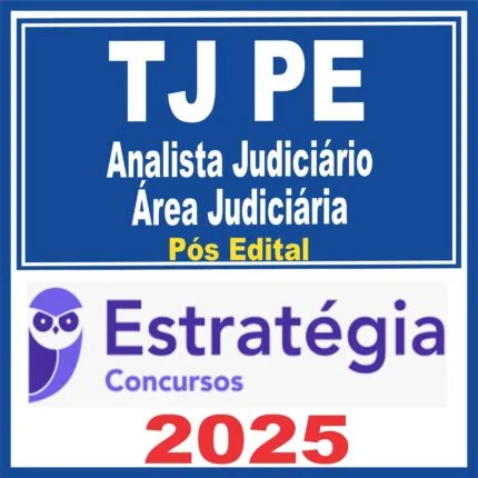 TJ PE (Analista – Área Judiciária) Pós Edital – Estratégia 2025