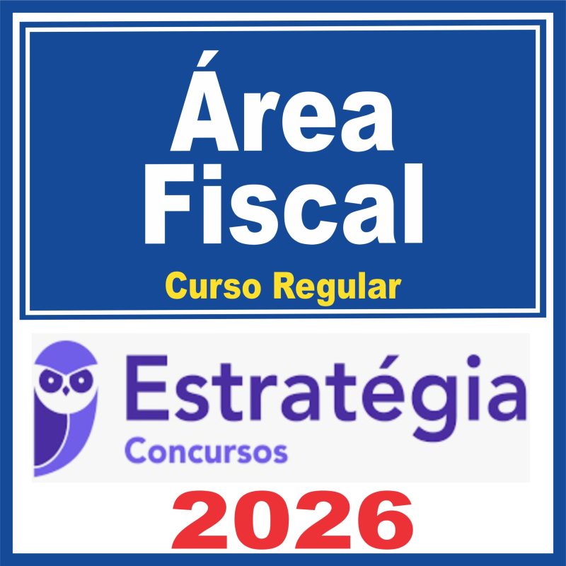 Área Fiscal (Curso Regular) Estratégia 2026