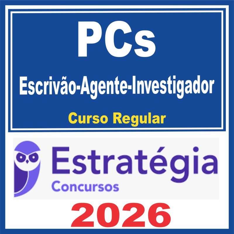 PCs (Escrivão-Agente-Investigador) Curso Regular – Estratégia 2026